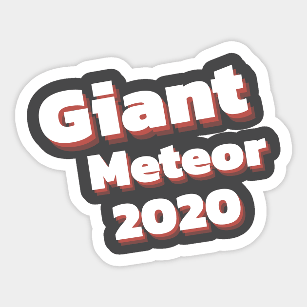 Giant Meteor 2020 Sticker by pmeekukkuk